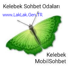 Kelebek Sohbet Odaları